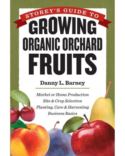 Book cover of Growing Organic Orchard Fruits