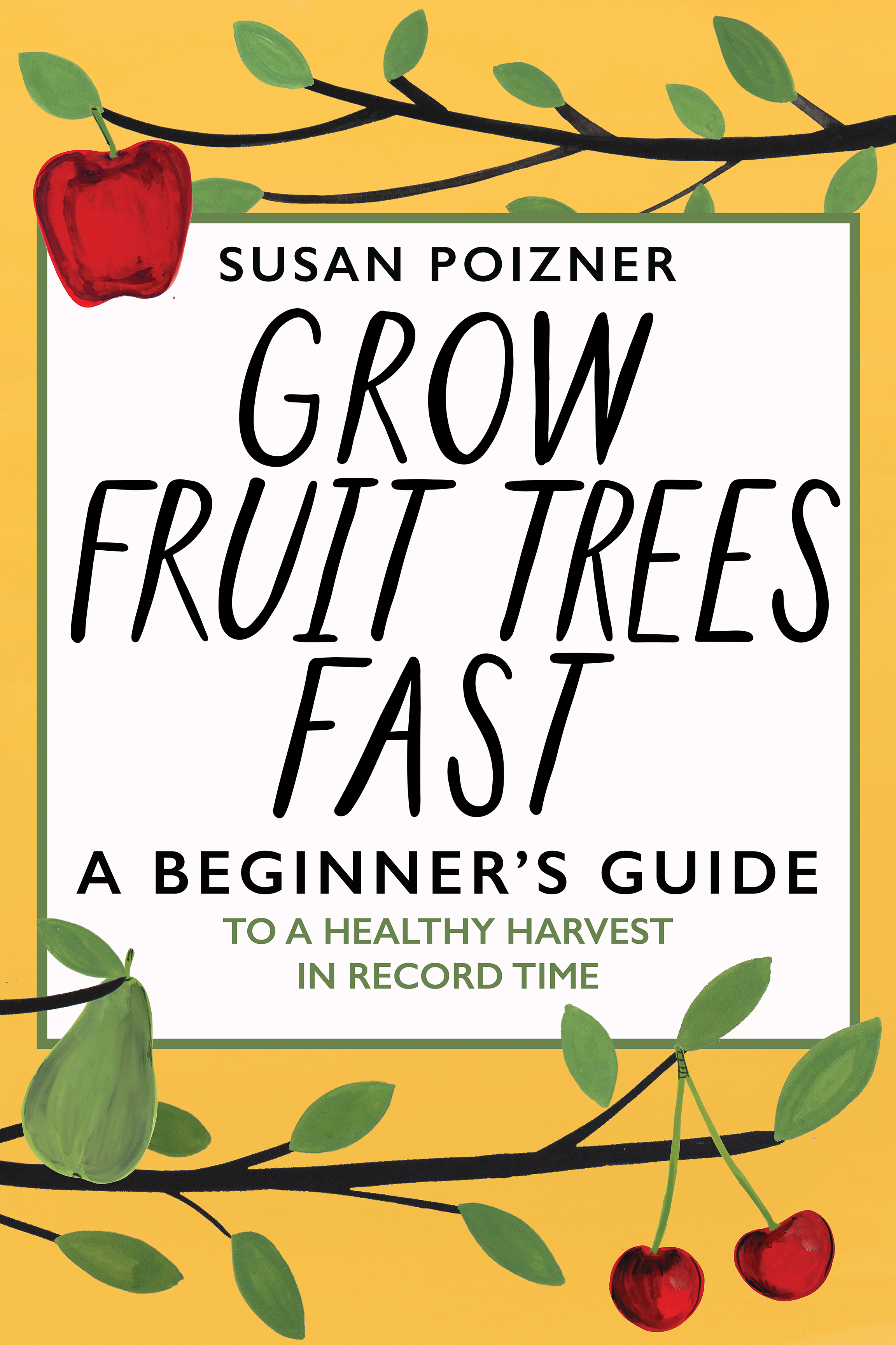 Book cover of Grow Fruit Trees Fast